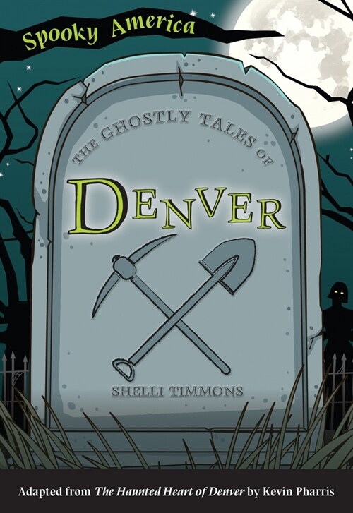 The Ghostly Tales of Denver (Paperback)