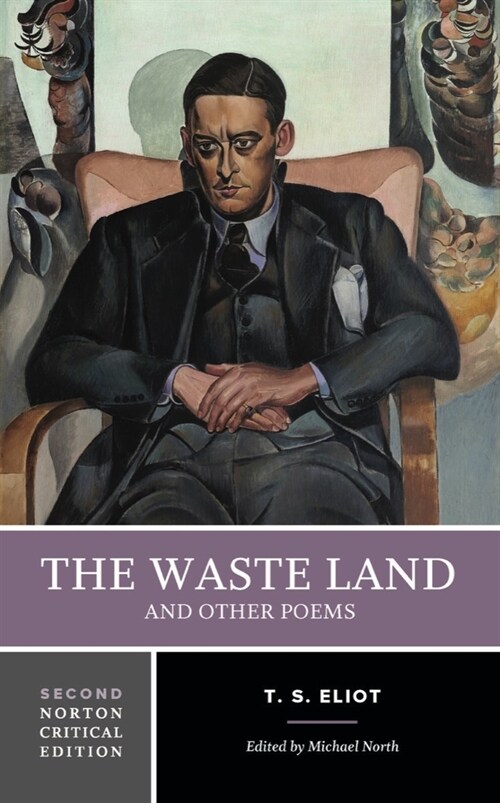 The Waste Land and Other Poems: A Norton Critical Edition (Paperback, 2)