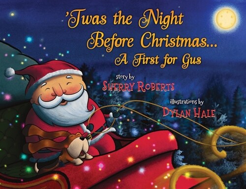 Twas the Night Before Christmas: A First for Gus (Paperback)