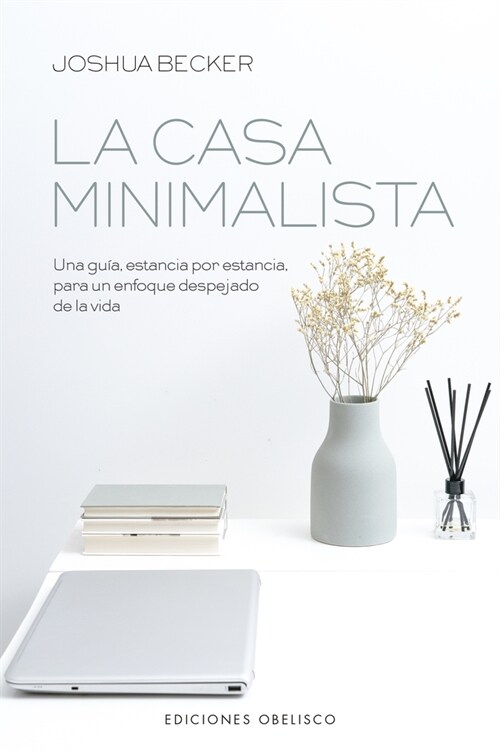 La Casa Minimalista (Paperback)