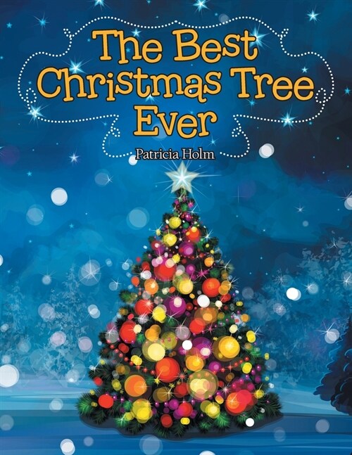 The Best Christmas Tree Ever (Paperback)