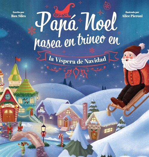 Pap?Noel Pasea en Trineo en la V?pera de Navidad (Hardcover)