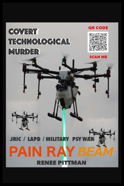 Covert Technological Murder: Pain Ray Beam (Paperback)