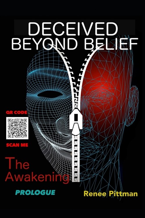 Deceived Beyond Belief - The Awakening: Prologue (Paperback)
