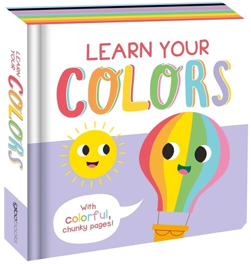 Learn Your Colors: Chunky Board Book (Board Books)