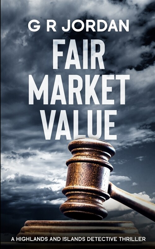 Fair Market Value: A Highlands and Islands Detective Thriller (Paperback)