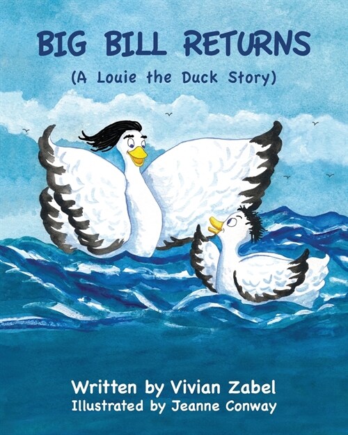 Big Bill Returns: A Louie the Duck Story (Paperback)