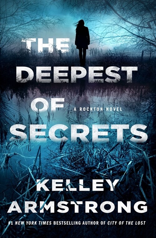 The Deepest of Secrets: A Rockton Novel (Hardcover)