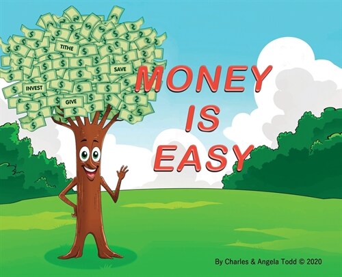 Money Is Easy: Growing money is as easy as 123! (Hardcover, Money Is Easy)