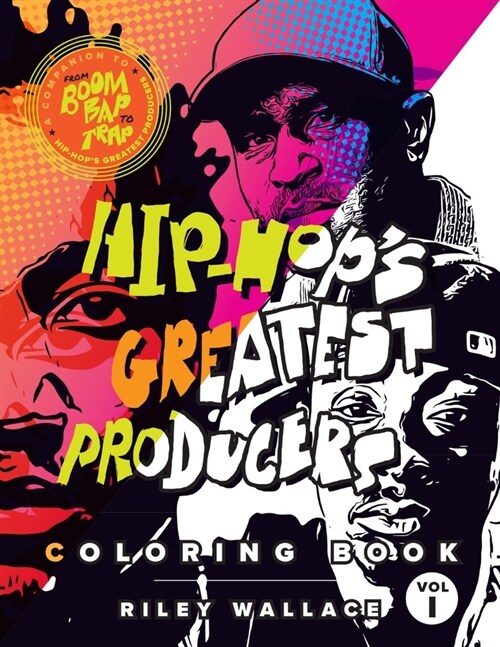 Hip-Hops Greatest Producers Coloring Book: Vol. 1 (Paperback)