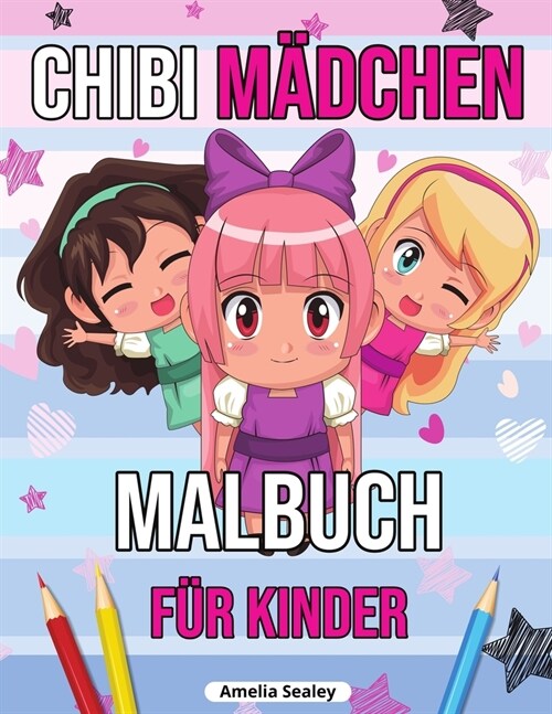 Chibi M?chen Malbuch f? Kinder: Chibi-Malbuch mit niedlichen Kawaii-Charakteren, Chibi-Malbuch, Manga-Fantasie-Szenen (Paperback)