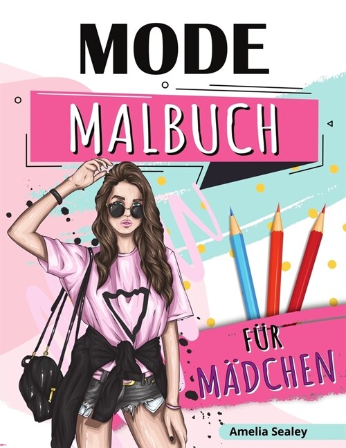 Mode-Malbuch f? M?chen (Paperback)