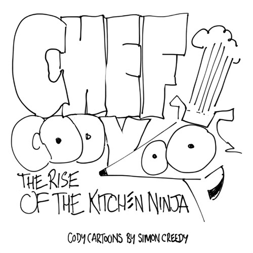 Chef Cody - The Rise of the Kitchen Ninja: A poor talented dog works hard to become an amazing chef (Paperback)