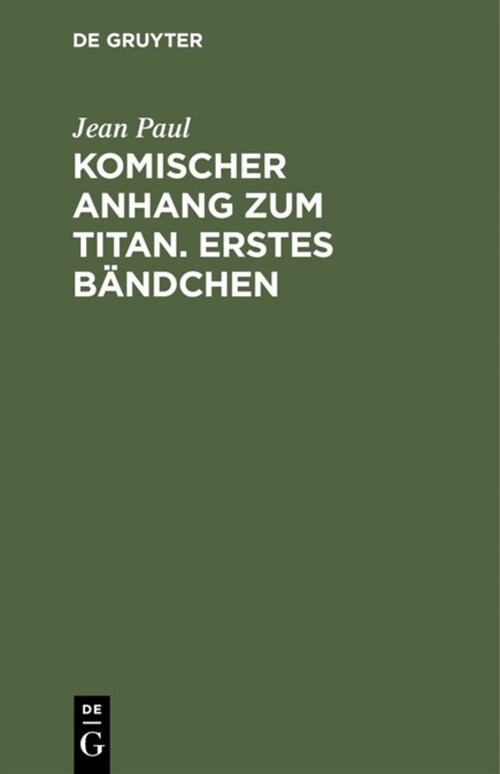 Komischer Anhang zum Titan. Erstes B?dchen (Hardcover, Reprint 2018)