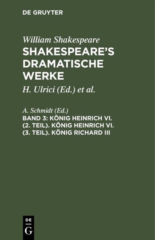 K?ig Heinrich VI. (2. Teil). K?ig Heinrich VI. (3. Teil). K?ig Richard III (Hardcover, 2, 2., Aufs Neue D)