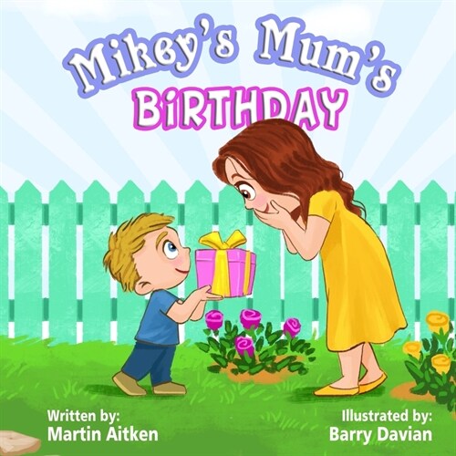 Mikeys Mums Birthday (Paperback)