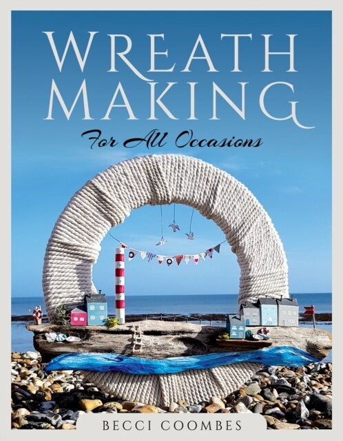 Wreath Making for All Occasions (Paperback)