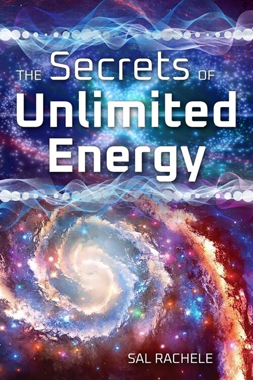 The Secrets of Unlimited Energy (Paperback)