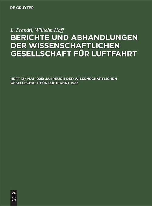 Jahrbuch Der Wissenschaftlichen Gesellschaft F? Luftfahrt 1925 (Hardcover, Reprint 2019)