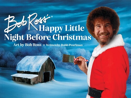 Bob Ross Happy Little Night Before Christmas (Hardcover)