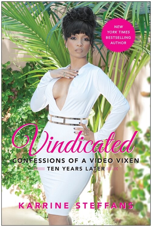 Vindicated: Confessions of a Video Vixen, Ten Years Later (Paperback)