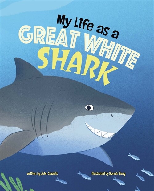My Life as a Great White Shark (Hardcover)