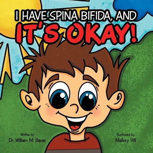 Its Okay!: I Have Spina Bifida, And (Paperback)