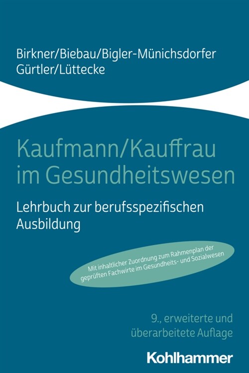 Kaufmann/Kauffrau Im Gesundheitswesen: Lehrbuch Zur Berufsspezifischen Ausbildung (Paperback, 9)