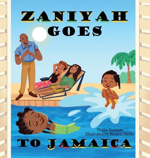Zaniyah Goes to Jamaica (Hardcover)