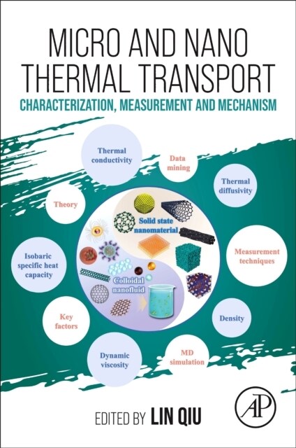 Micro and Nano Thermal Transport: Characterization, Measurement, and Mechanism (Paperback)