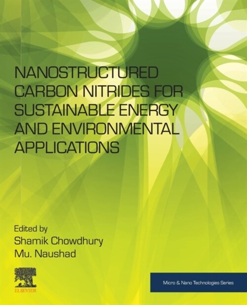 Nanostructured Carbon Nitrides for Sustainable Energy and Environmental Applications (Paperback)