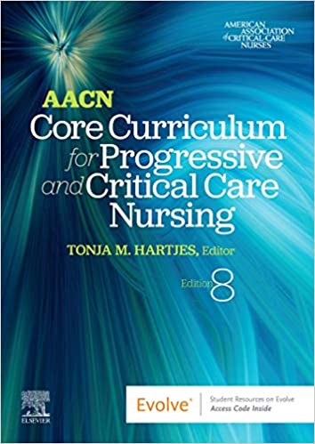 Aacn Core Curriculum for Progressive and Critical Care Nursing (Paperback, 8)