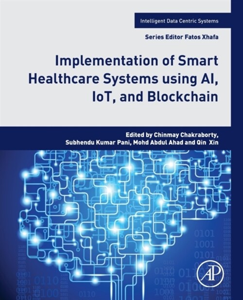 Implementation of Smart Healthcare Systems using AI, IoT, and Blockchain (Paperback)