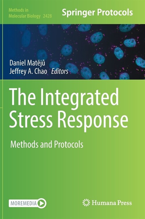 The Integrated Stress Response: Methods and Protocols (Hardcover, 2022)