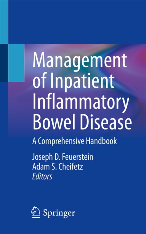 Management of Inpatient Inflammatory Bowel Disease: A Comprehensive Handbook (Paperback)