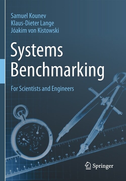 Systems Benchmarking: For Scientists and Engineers (Paperback)
