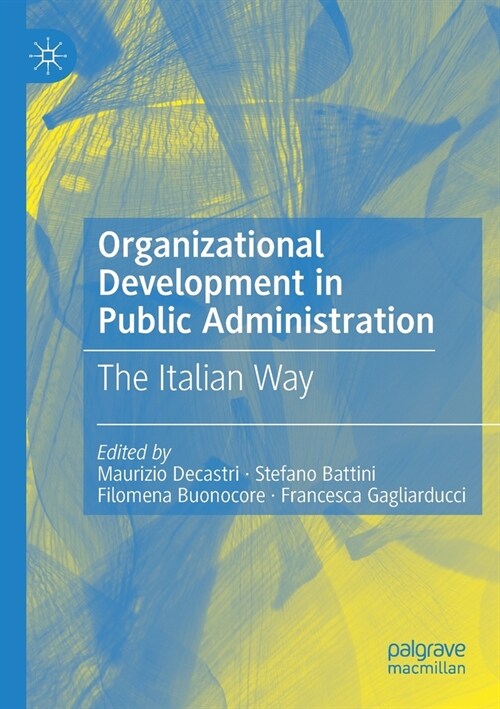Organizational Development in Public Administration: The Italian Way (Paperback, 2021)