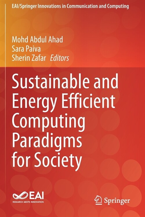 Sustainable and Energy Efficient Computing Paradigms for Society (Paperback)