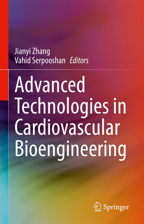 Advanced Technologies in Cardiovascular Bioengineering (Hardcover)