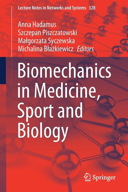 Biomechanics in Medicine, Sport and Biology (Paperback)