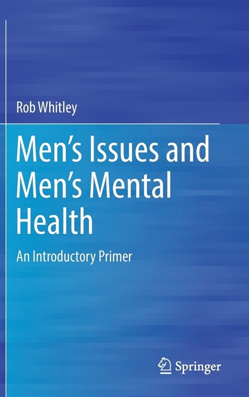 Mens Issues and Mens Mental Health: An Introductory Primer (Hardcover, 2022)