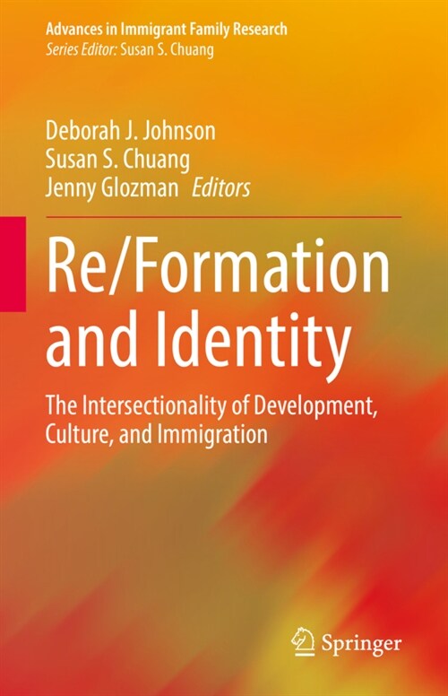 Re/Formation and Identity: The Intersectionality of Development, Culture, and Immigration (Hardcover)