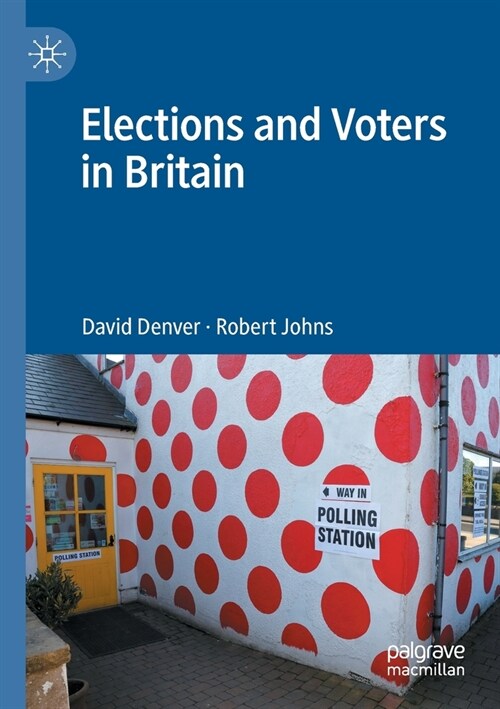 Elections and Voters in Britain (Paperback)