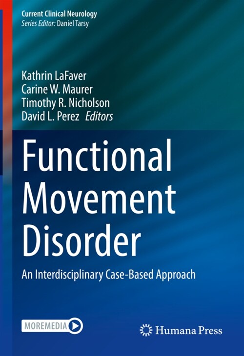 Functional Movement Disorder: An Interdisciplinary Case-Based Approach (Hardcover, 2022)