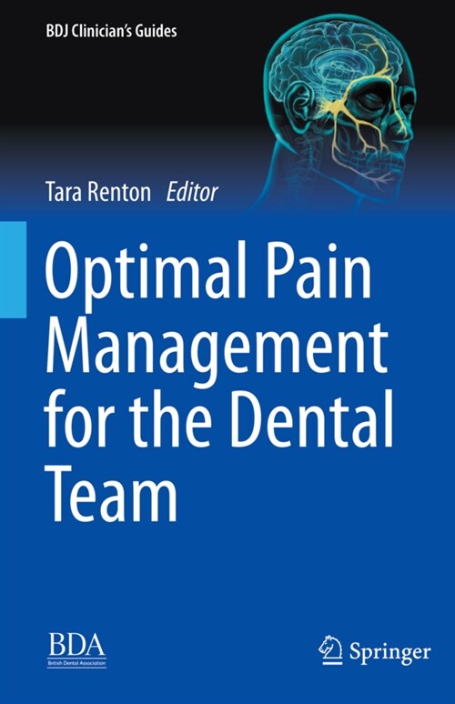 Optimal Pain Management for the Dental Team (Hardcover)