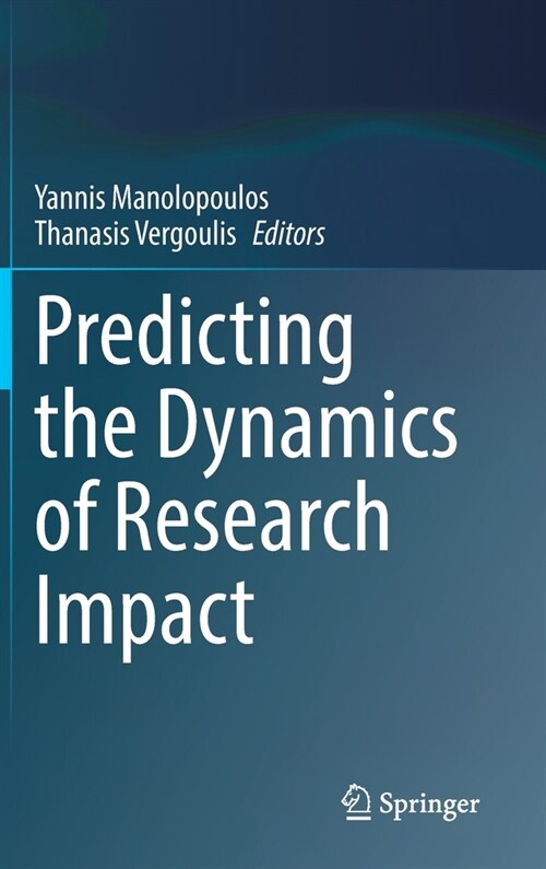 Predicting the Dynamics of Research Impact (Hardcover)