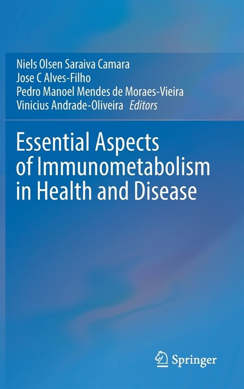 Essential Aspects of Immunometabolism in Health and Disease (Hardcover)