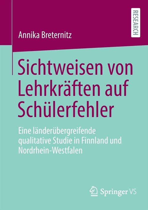 Sichtweisen von Lehrkr?ten auf Sch?erfehler: Eine l?der?ergreifende qualitative Studie in Finnland und Nordrhein-Westfalen (Paperback)