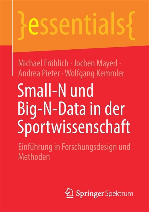 Small-N und Big-N-Data in der Sportwissenschaft: Einf?rung in Forschungsdesign und Methoden (Paperback)