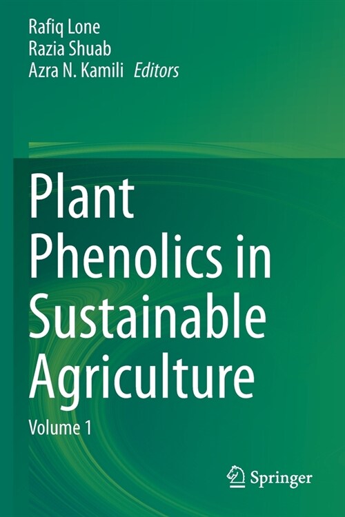 Plant Phenolics in Sustainable Agriculture: Volume 1 (Paperback)